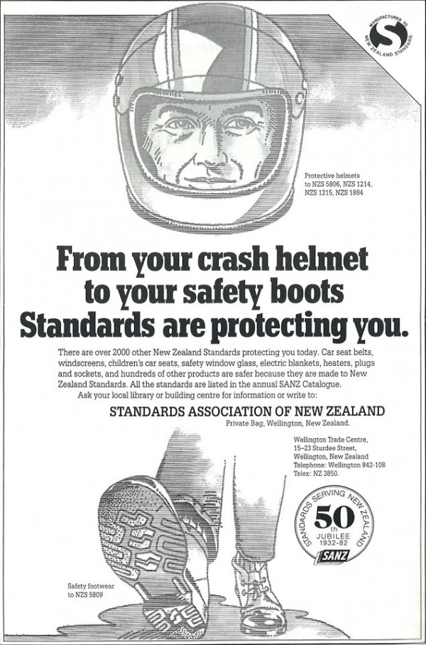 Standards Association of New Zealand advertisement from your crash helmet to your safety boots standards are protecting you
