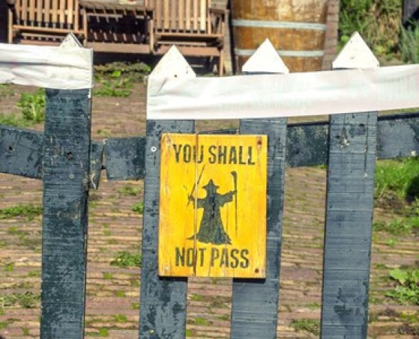 'You shall not pass' gate sign